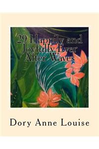 29 Happily and Joyfully Ever After Waves