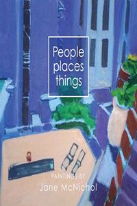 People, places, things
