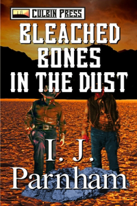 Bleached Bones in the Dust