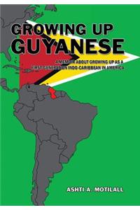 Growing Up Guyanese