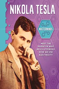 Masterminds: Nikola Tesla