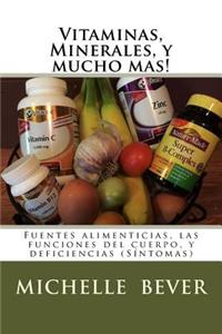 Vitaminas, Minerales, Y Mucho Mas!