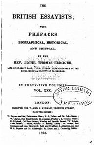 British Essayists, With Prefaces Biographical, Historical and Critical - Vol. XXX