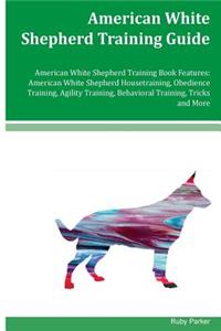 American White Shepherd Training Guide American White Shepherd Training Book Features