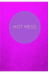 Hot Mess
