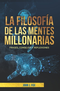filosofía de las mentes millonarias