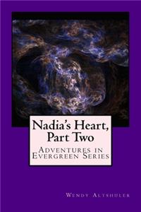 Nadia's Heart, Part Two
