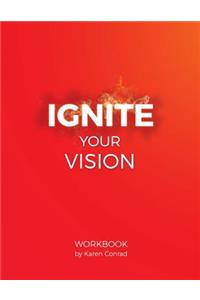 Ignite Your Vision