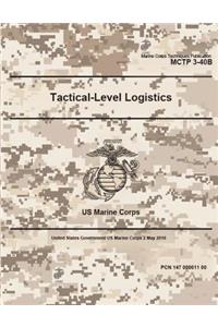 Marine Corps Techniques Publication MCTP 3-40B US Marine Corps Tactical-Level Logistics 2 May 2016