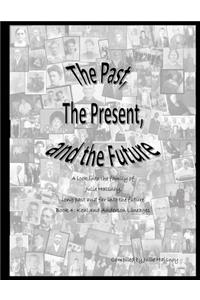 The Past, The Present, and the Future