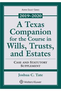 A Texas Companion for the Course in Wills, Trusts, and Estates