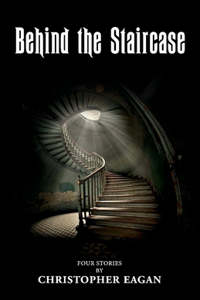 Behind the Staircase