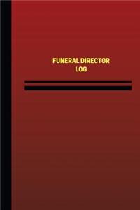 Funeral Director Log (Logbook, Journal - 124 pages, 6 x 9 inches)