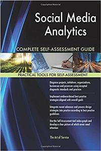 Social Media Analytics Complete Self-Assessment Guide
