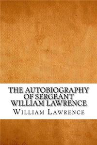 The Autobiography of Sergeant William Lawrence