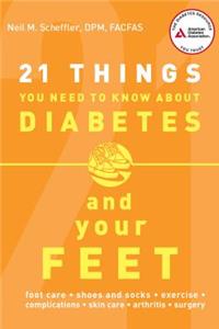 21 Things You Need to Know about Diabetes and Your Feet