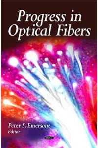 Progress in Optical Fibers