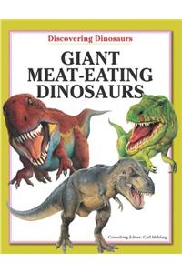 Giant Meat-Eating Dinosaurs