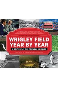 Wrigley Field Year by Year