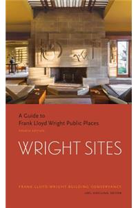 Wright Sites: A Guide to Frank Lloyd Wright Public Places