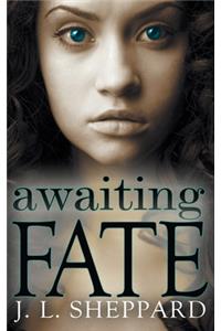 Awaiting Fate