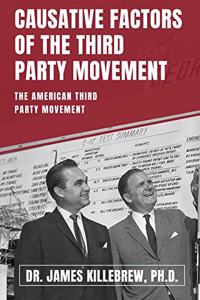 Causative Factors of the Third Party Movement
