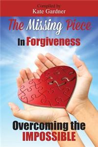 The Missing Piece in Forgiveness
