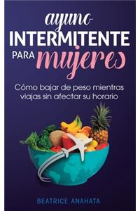 Ayuno Intermitente Para Mujeres