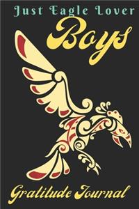 Just Eagle Lover Boys Gratitude Journal