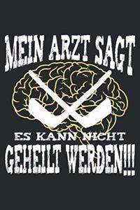 mein Arzt sagt es kann nicht geheilt werden
