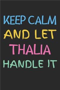 Keep Calm And Let Thalia Handle It