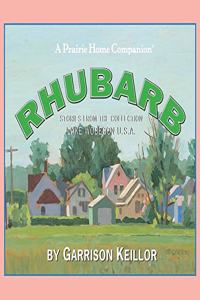 Lake Wobegon U.S.A.: Rhubarb Lib/E