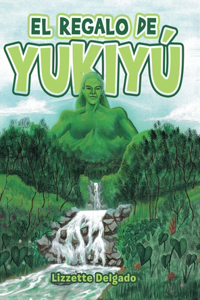 El Regalo De Yukiyú