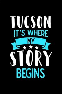 Tucson It's Where My Story Begins
