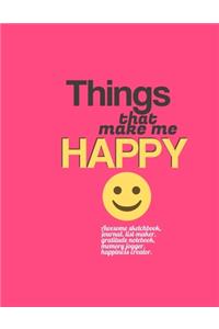 Things That Make Me Happy