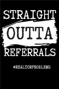 Straight Outta Referrals - Realtor Journal/Notebook