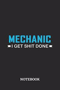 Mechanic I Get Shit Done Notebook