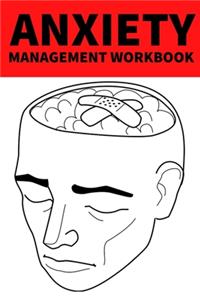 Anxiety Management Workbook