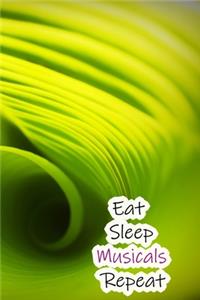 Eat Sleep Musicals Repeat