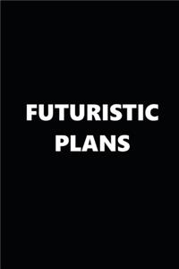 2020 Daily Planner Funny Humorous Futuristic Plans 388 Pages