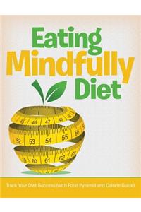 Eating Mindfully Diet