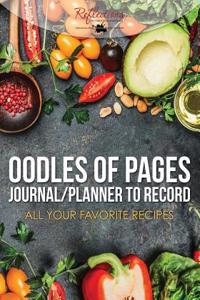 Oodles of Pages - Journal/Planner to Record All Your Favorite Recipes