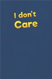 I Don't Care