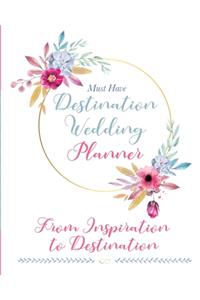 The Must Have Destination Wedding Planner