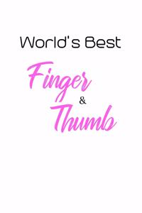 World's Best Finger And Thumb