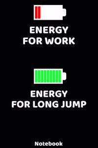 Energy for Work - Energy for Long Jump Notebook