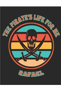 The Pirate's Life For Me Rafael