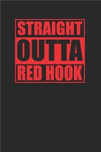 Straight Outta Red Hook 120 Page Notebook Lined Journal for Red Hook NYC Brooklyn Pride