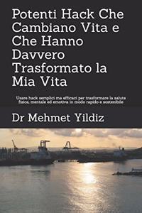 Potenti Hack Che Cambiano Vita e Che Hanno Davvero Trasformato la Mia Vita