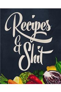 Recipes and Shit